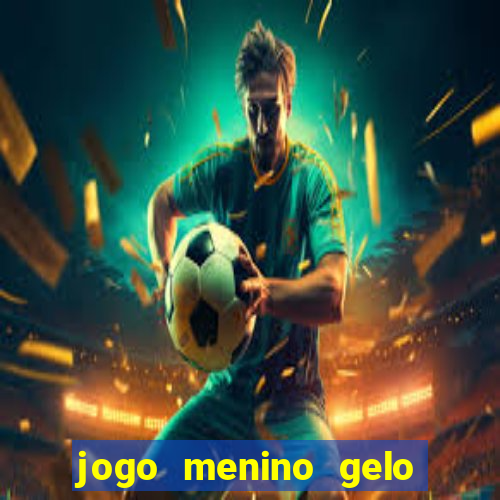 jogo menino gelo menina lava